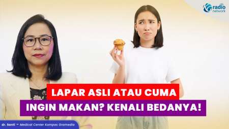 Kenali 2 Jenis Lapar dan Cara Mengontrol Keinginan Makan