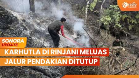 Karhutla di Rinjani Meluas, Jalur Pendakian Ditutup | SONORA UPDATE