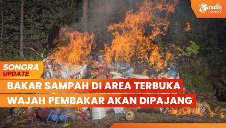 Bakar Sampah di Area Terbuka Bisa Kena Sanksi Sosial, Wajah Pembakar Akan Dipajang | SONORA UPDATE
