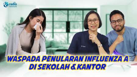 Influenza A Mudah Menular! Waspada di Sekolah dan Kantor || KamuSehat bersama dr.Santi