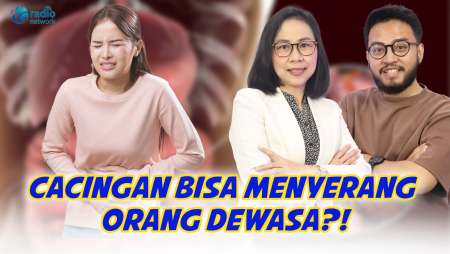 Orang Dewasa Juga Bisa Cacingan! Ini Gejala & Cara Menularnya || KamuSehat Bersama dr. Santi