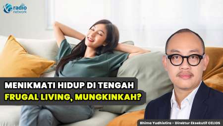 Dampak Positif & Negatif Frugal Living bagi Ekonomi Nasional!