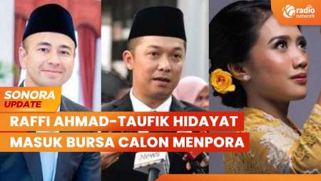 Bursa Calon Menpora, Raffi Ahmad hingga Taufik Hidayat Masuk Daftar | SONORA UPDATE