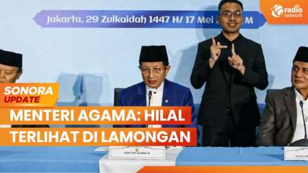 Hasil Sidang Isbat, Idul Adha Jatuh Pada 27 Mei 2026 | SONORA UPDATE
