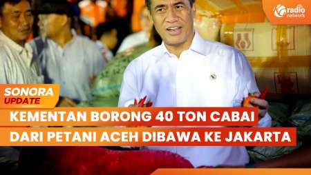 Kementerian Pertanian Serap 40 Ton Cabai Petani Aceh Dibawa ke Jakarta | SONORA UPDATE