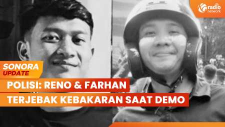 Dua Kerangka di Kwitang, Reno & Farhan yang Terjebak Kebakaran Saat Demo | SONORA UPDATE