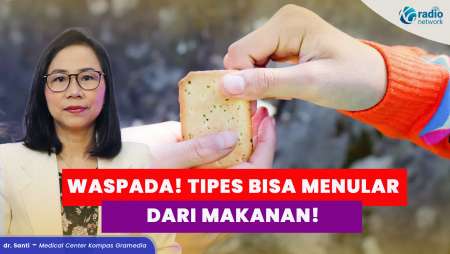 Hati-Hati! Penularan Tipes Melalui Bakteri Makanan hingga Alat Makan