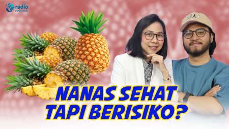 Nanas Itu Sehat Banget! Tapi Ada Syaratnya || KamuSehat Bersama dr. Santi