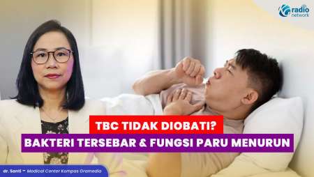 Jangan Sepelekan! 4 Akibat Fatal TBC yang Tidak Diobati Tuntas