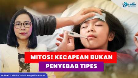Penyebab Tipes yang Masih Banyak Disalahpahami
