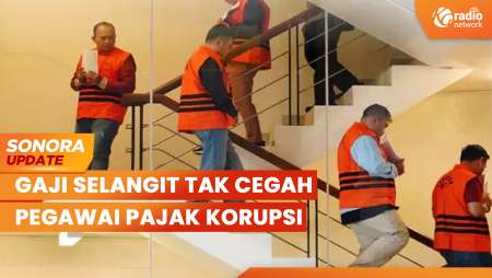 Gaji Selangit, Pegawai Pajak Tetap Terjerat Kasus Korupsi | SONORA UPDATE