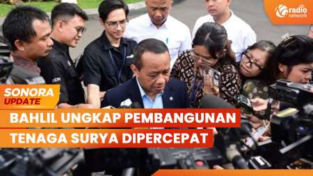 Menteri ESDM Bahlil Ungkap Percepatan Transisi Energi, Pembangunan Tenaga Surya | SONORA UPDATE