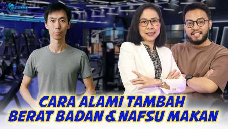 Cara Alami Tambah Berat Badan & Nafsu Makan, Benahi Pola Hidup! || KamuSehat Bersama dr. Santi