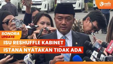 Isu Reshuffle, Istana: Tidak Ada Selain Pergantian Wakil Menteri Keuangan | SONORA UPDATE