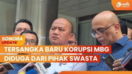 Kejagung Tetapkan Satu Tersangka Baru Korupsi MBG, Diduga Pihak Swasta | SONORA UPDATE