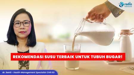 Rekomendasi Susu Terbaik untuk Tubuh Bugar dan Sehat