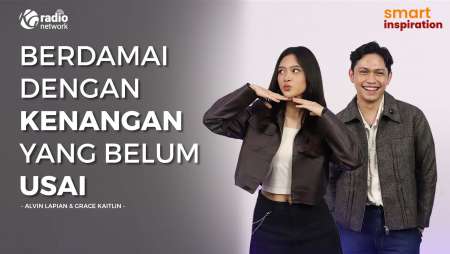 Berdamai dengan Kenangan yang Belum Usai - Alvin Lapian dan Grace Kaitlin || Smart Inspiration Podca