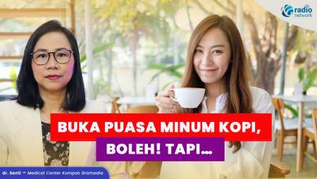 Kenali Makanan & Minuman Buka Puasa yang Aman hingga Berbahaya!