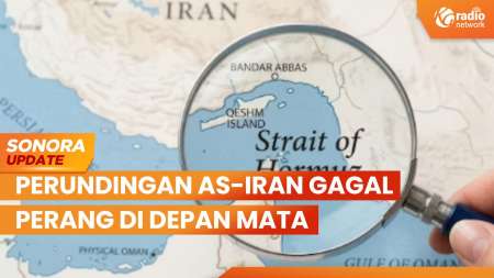 Selat Hormuz Tutup Total, Perundingan AS-Iran Gagal Perang Di Depan Mata | SONORA UPDATE