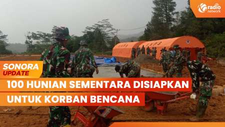 3 Pekan Pasca Bencana, 100 Hunian Sementara Disiapkan | SONORA UPDATE