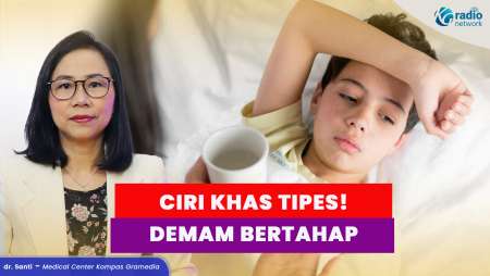 Ciri-Ciri Tipes: Demam Bertahap hingga Badan Lemas