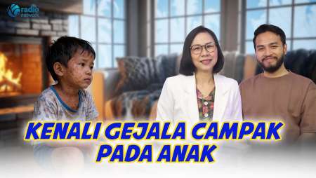 Waspada Gejala Awal & Cara Cegah Campak pada Anak || KamuSehat Bersama dr. Santi