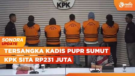 KPK Tetapkan 5 Tersangka OTT Korupsi Proyek Jalan di Mandailing, Sumatera Utara | SONORA UPDATE