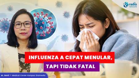 Cepat Menular! Kenali Jenis-Jenis Influenza A