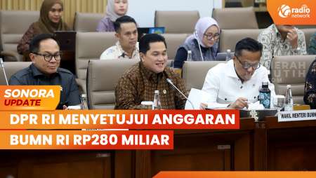 DPR dan Menteri BUMN Erick Thohir Rapat Bahas Rencana Kerja & Anggaran 2026 | SONORA UPDATE