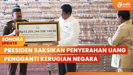 Momen Presiden Prabowo Saksikan Penyerahan Uang Pengganti Kerugian Negara | SONORA UPDATE