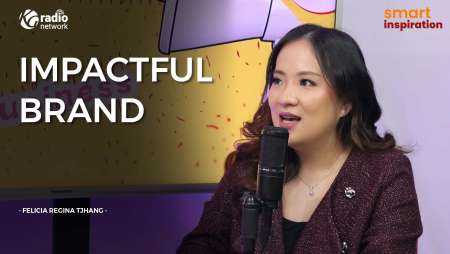 Impactful Brand - Felicia Regina Tjhang || Smart Inspiration Podcast