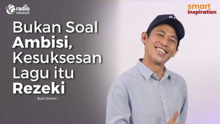 Bukan Soal Ambisi, Kesuksesan Lagu itu Rezeki - Budi Doremi || Smart Inspiration Podcast