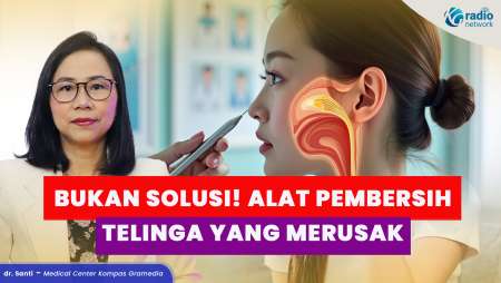 Kenali Alat Pembersih Telinga yang Justru Bisa Merusak Telinga