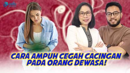 Kenali Penyebab Cara Efektif Mencegah Cacingan bagi Orang Dewasa || KamuSehat Bersama dr. Santi