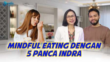 5 Langkah Mindful Eating dan Manfaatnya || KamuSehat bersama dr.Santi