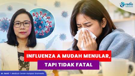 Influenza A Mudah Menular! Kenali Gejala dan Jenis-Jenisnya
