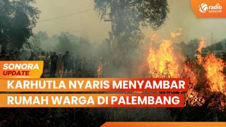 Karhutla Nyaris Menyambar Rumah Warga di Palembang | SONORA UPDATE
