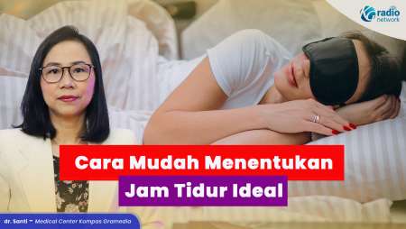 Cara Menghitung Kebutuhan Tidur yang Ideal Sesuai Usia
