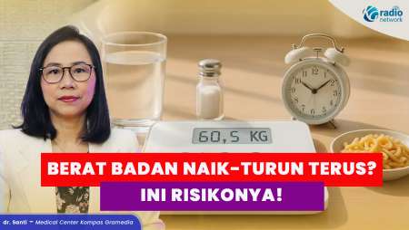 Bahaya Naik dan Turun Berat Badan Secara Drastis
