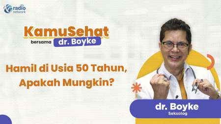 Hamil di Usia 50 Tahun, Apakah Masih Mungkin? || KamuSehat bersama dr. Boyke