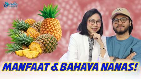 Suka Makan Nanas? Manfaat bagi Kesehatan dan Bahaya Jika Berlebihan || KamuSehat bersama dr.Santi