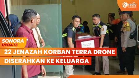 22 Jenazah Korban Kebakaran Terra Drone Teridentifikasi, Sudah Diserahkan ke Keluarga |SONORA UPDATE