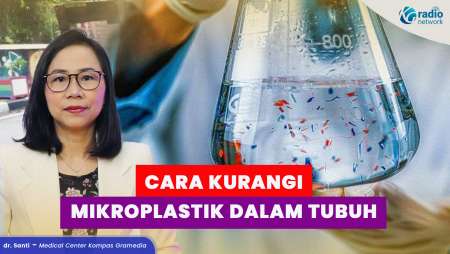 Cara Mudah Kurangi Mikroplastik di Tubuh