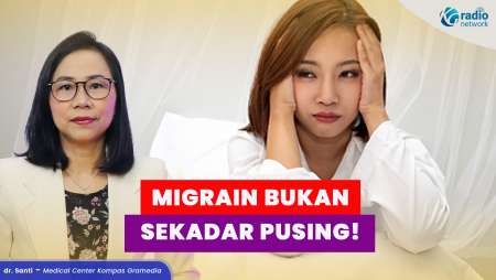 Jangan Salah! Ini Perbedaan Sakit Kepala dan Migrain