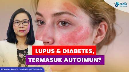 Jenis-Jenis Penyakit Autoimun, Lupus hingga Diabetes Tipe 1