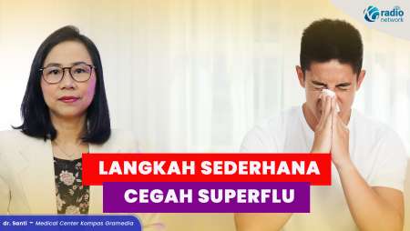 Gejala Superflu Perlu Diwaspadai, Berisiko bagi Kelompok Rentan