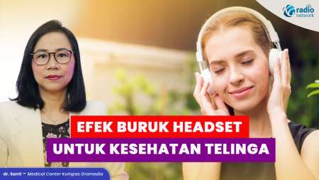 Sering Pakai Headset Lama-Lama? Ini Efek Sampingnya