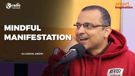 Mindful manifestation - Ali Zaenal Abidin  || Smart Inspiration Podcast