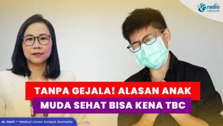 Kenapa Anak Muda yang Terlihat Sehat Bisa Terkena TBC? Ini Penjelasannya!