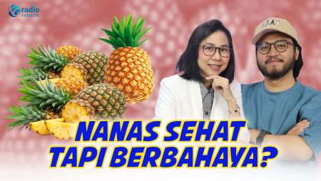 Manfaat Nanas untuk Tubuh dan Efek Sampingnya Jika Dimakan Berlebihan || KamuSehat Bersama dr. Santi